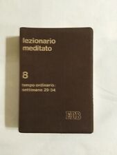 LEZIONARIO MEDITATO 8 - TEMPO ORDINARIO SETTIMANE 29-34  EDB 1989   Tessarolo