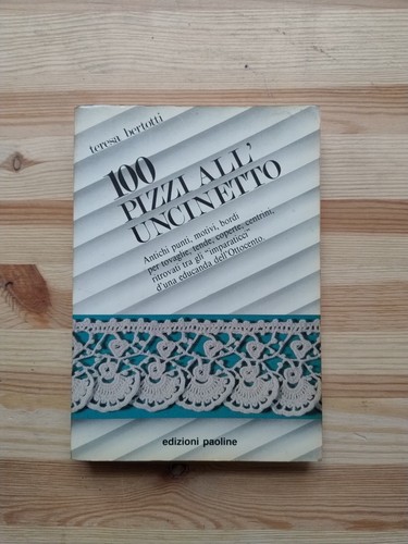 100 pizzi all uncinetto - 100, teresa