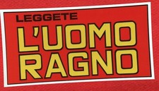LEGGETE L'UOMO RAGNO ADESIVO OMAGGIO X ABBONATI E SOCI CLUB CORNO ANNI 70 CORNO