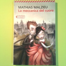LA MECCANICA DEL CUORE MALZIEU