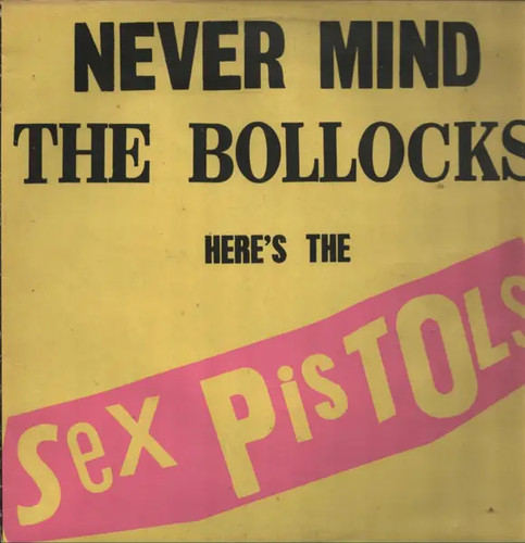 Sex pistols never mind the - sex,