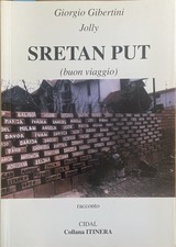 Sretan put. Giorgio Gibertini