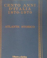 CENTO ANNI D'ITALIA 1870 1970