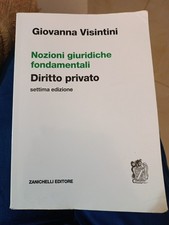 Nozioni giuridiche fondamentali Diritto privato, G. Visintini - Settima Edizione