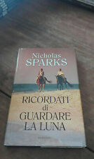Nicholas Sparks Ricordati di guardare la Luna Mondolibri 301025