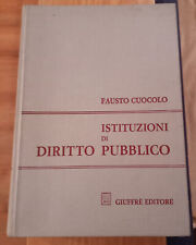 Istituzioni di DIRITTO PUBBLICO Cuocolo 3°ed. agg.ta e amp.ta GIUFFRÈ Edit. 1983