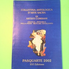 PASQUARTE 2000 COLLETTIVA ANTOLOGICA D'ARTE SACRA DI ARTISTI COMISANI
