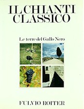 Il Chianti Classico. Le terre