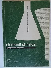 V0088 LIBRO ELEMENTI DI FISICA DI P. CALDIROLA F. OLIVIERI SANGIACOMO 