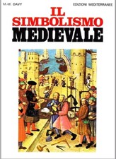 Il simbolismo medievale Davy Marie Madeleine Ed Mediterranee Simboli Libro Evo