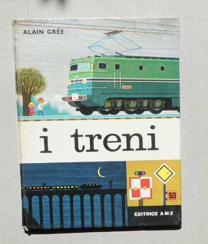Alain gree treni editrice - alain, treni-editrice