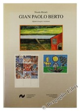GIAN PAOLO BERTO. Dipinti