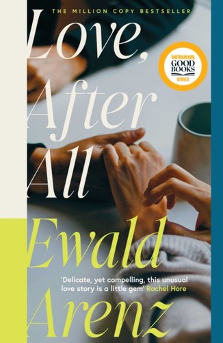 Love after all ewald arenz - love,,