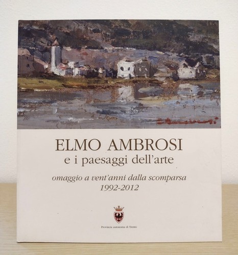 Elmo ambrosi paesaggi - ambrosi, i