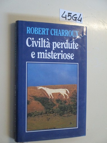 Charroux civiltà perdute - charroux, e