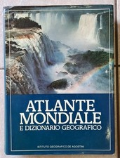 Atlante mondiale e dizionario geografico - De agostini 1979