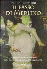 Il passo di Merlino Fetjaine, Jean-Louis and Bruno, F.