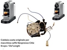 Caldaia usata originale per macchina caffè Nespresso Citiz Krups / De’Longhi