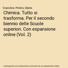 Chimica. Tutto si trasforma