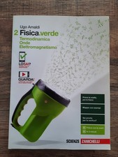 Fisica.verde vol.2 Termodinamica, Onde, Elettromagnetismo "Zanichelli"