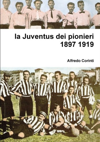 Juventus dei pionieri - la, 1897