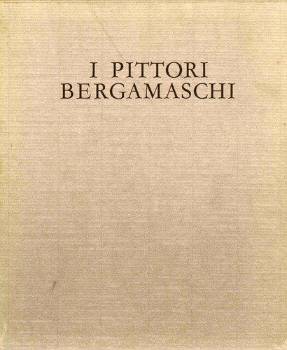 Pittori bergamaschi il - i,
