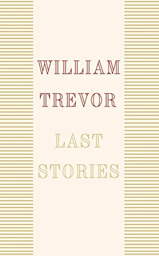 Last stories william trevor - last,