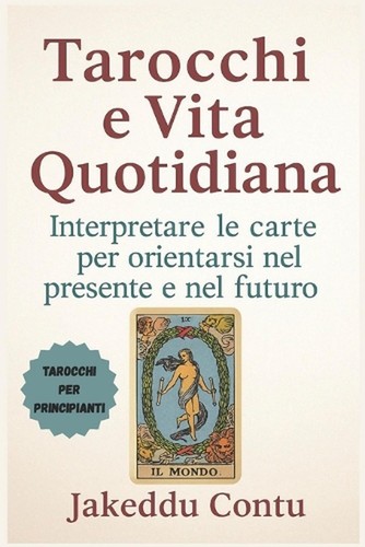 Tarocchi vita quotidiana - tarocchi,