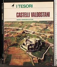 I TESORI. CASTELLI VALDOSTANI. AA.VV. SADEA/SANSONI. 1ED.