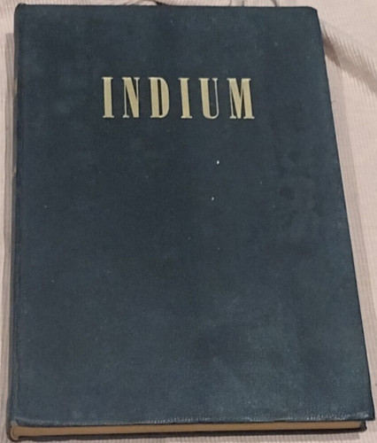Indium 1863 1949 - 1863-1949, inclusive