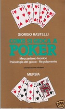 GIORGIO RASTELLI: COME SI GIOCA A POKER _ MURSIA 1988 _ Libri di giochi di carte
