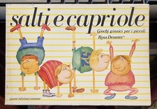 Salti e capriole. Giochi ginnici per i piccoli. - Rosa Demeter - Ed. Romane 1980