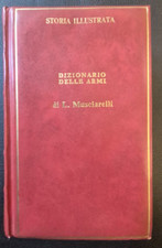 Dizionario delle armi Musciarelli Storia illustrata 1968 - 1970