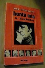 Nino Longobardi BONTA' MIA (e...di Zio Amedeo) / Volpe Editore 1977