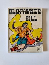 TEX GIGANTE nr. 30 OLD PAWNEE BILL Bonelli 250 lire Araldo editore ottimo 1966