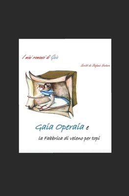 Gaia operaia fabbrica di - gaia,