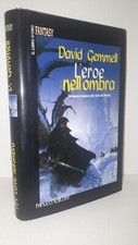 David Gemmell - L'EROE NELL'OMBRA - Fanucci Libro d'oro 2002 DRENAI