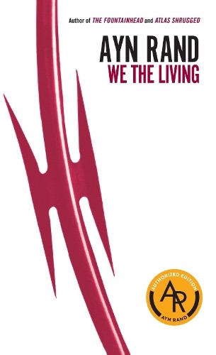 Ayn rand the living - the,