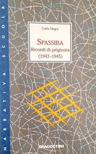 Spassiba ricordi prigionia - spassiba,