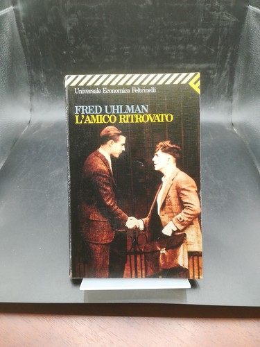 Amico ritrovato uhlman - l'amico, ritrovato.