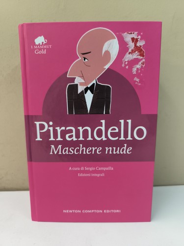 Pirandello maschere nude - pirandello,