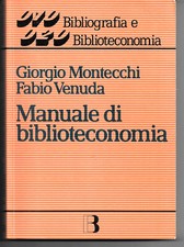 MANUALE DI BIBLIOTECONOMIA - Montecchi-Venuda 1997