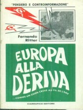 EUROPA ALLA DERIVA PRIMA EDIZIONE  RITTER FERNANDO CIARRAPICO EDITORE 1977