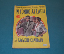 I "LIBRI GIALLI" N. 26 Raymond Chandler IN FONDO AL LAGO Mondadori Editore 1947