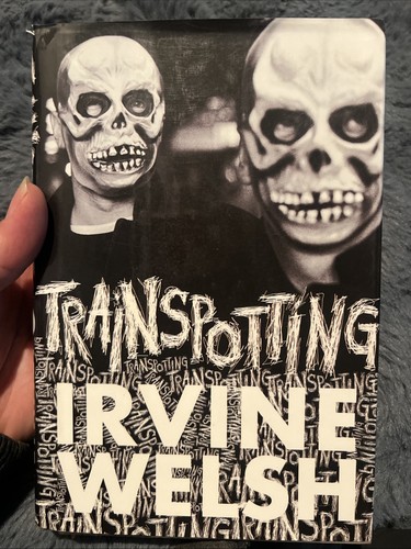 Trainspotting irvine welsh - trainspotting,