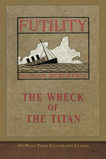 The Wreck of the Titan Or