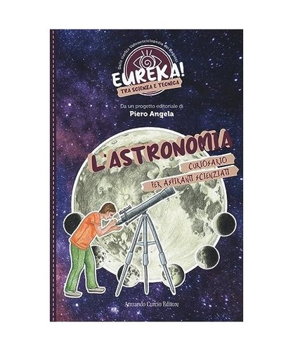 Astronomia eureka curcio - eureka!, [curcio