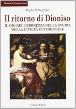 Il ritorno di Dioniso. Il dio