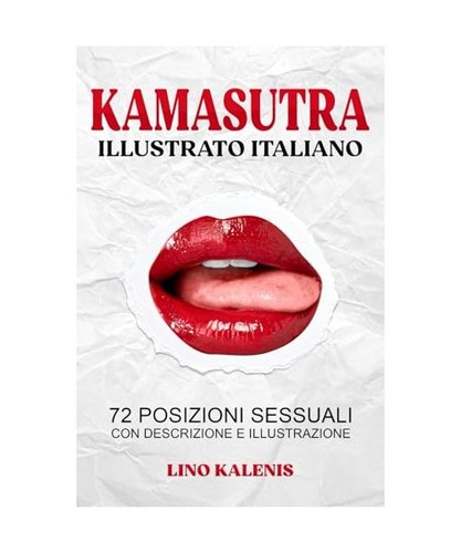 Kamasutra illustrato italiano - kamasutra,