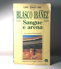 SANGUE E ARENA DI BLASCO IBANEZ BIBLIOTECA ECONOMICA NEWTON LIBRO - (24)